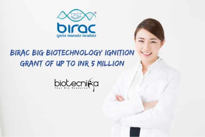 BIRAC BIG - Biotechnology Ignition Grant