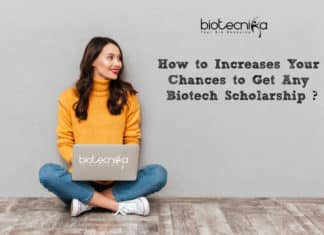 How to Increases Your Chances to Get Any Biotech Scholarship How to Apply For Biotech Scholarship