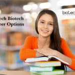 B.Tech Biotech Career Options Available, Scope & Average Salary
