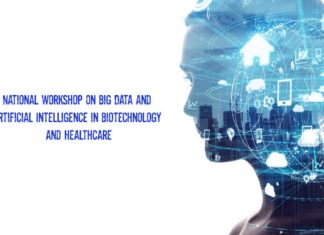National Workshop On Big Data and Artificial Intelligence in Biotechnology and Healthcare National Workshop On Big Data