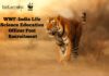 WWF-India Life Science Education Officer Post Recruitment WWF-India Life Science Education