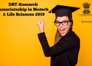DBT-Research Associateship in Biotech & Life Sciences 2019 DBT-Research Associateship