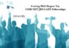 Getting PhD Degree Via CSIR NET JRF-GATE Fellowships Getting PhD Degree Via CSIR NET JRF-GATE Fellowships