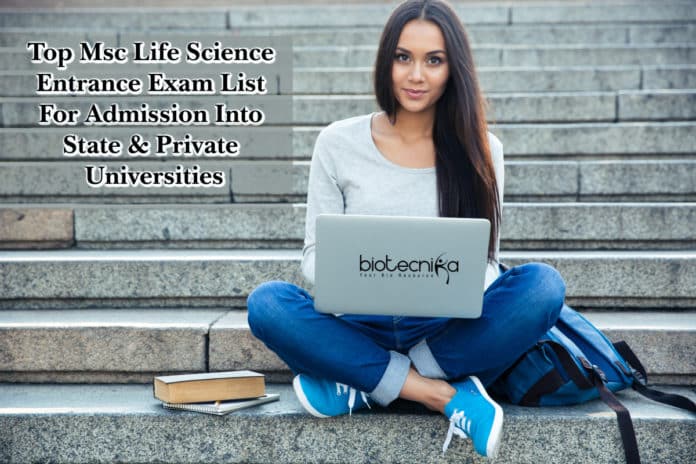 Top Msc Life Science Entrance Exam List For Admission Into State & Private Universities