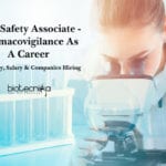 Drug Safety Associate - Pharmacovigilance
