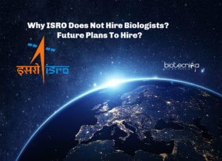 Why ISRO Does Not Hire Biologists? – Future Plans To Hire? ISRO Biologists