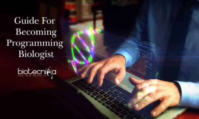Programming Biologist - Guide For Becoming a Programming Biologist