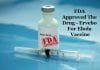 Ebola Vaccine With 100% Success Rate Approved by FDA FDA approved Ebola vaccine