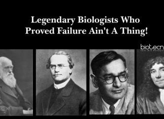 Legendary Biologists Who Proved Failure Ain’t A Thing! Biology Scientist's Failure Before Success