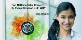 Top 10 Remarkable Research By Indian Bioscientists In 2019