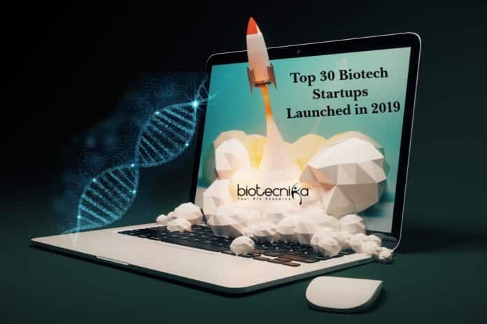 Top 30 Biotech Startups Launched in 2019