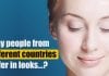 Why People From Different Countries Differ in Looks?