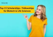 Top 15 Scholarships / Fellowships for Biotech & Life Sciences Top 15 Scholarships