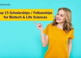 Top 15 Scholarships / Fellowships for Biotech & Life Sciences Top 15 Scholarships