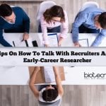 Tips On How To Talk With Recruiters As An Early-Career Researcher Research Interview Tips