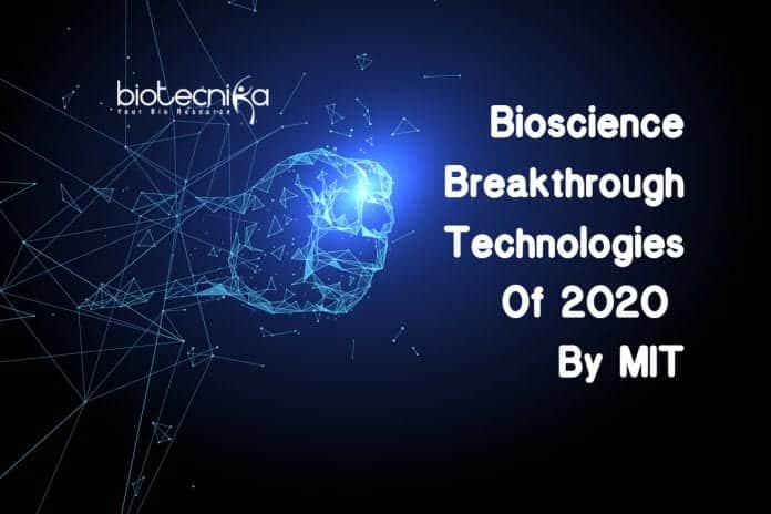 Bioscience Breakthrough Technologies Of 2020 By MIT