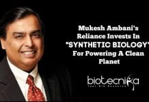 Asia’s Richest Man Turns To “Synthetic Biology” For Powering A Clean Planet Reliance invest in synthetic biology