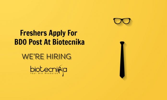 Freshers Apply For BDO Post At Biotecnika