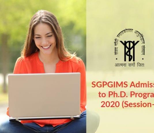 SGPGIMS PhD Admissions 2020