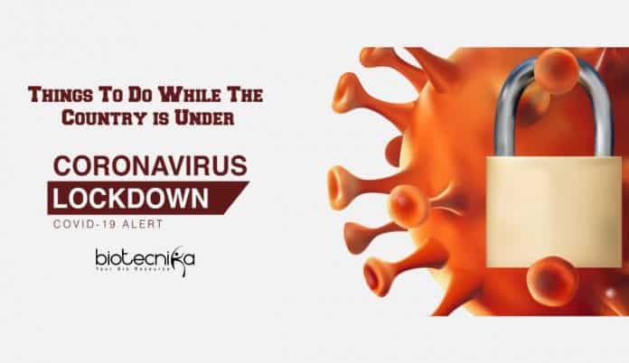 10 Things To Do & Learn While The Country is Under Coronavirus Lockdown