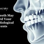Your Teeth May Record Your Life’s Most Important Biological Events Cementum rings record biological