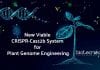 New Viable CRISPR-Cas12b System for Plant Genome Engineering By UMD Researcher CRISPR-Cas12b for Plant Genome Engineering