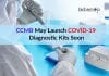 CCMB May Launch COVID-19 Diagnostic Kits Soon Diagnostic Kits for COVID-19 By CCMB May Soon Come Up
