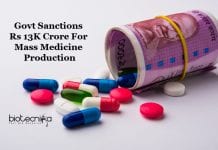Govt Sanctions Rs 13K Crore For Mass Medicine Production Mass Medicine production