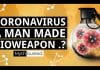 Is Coronavirus A Man Made Bioweapon?