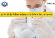 AIIMS Life Science Research Fellow Recruitment – Apply Online AIIMS Life Science Research Fellow Recruitment - Apply Online