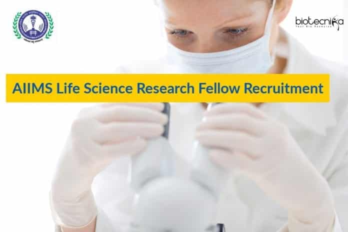 AIIMS Life Science Research Fellow Recruitment - Apply Online