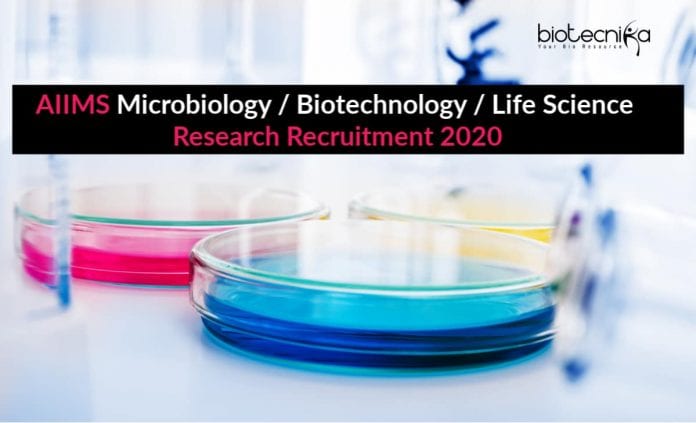 AIIMS Microbiology / Biotechnology Research Recruitment 2020