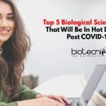 Top 5 Biological Science Skills / Course That Will Be In Hot Demand Post COVID-19 Biological Science Course