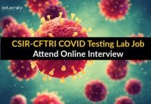 CSIR-CFTRI COVID Testing Lab Job – Attend Online Interview CSIR-CFTRI COVID Testing Lab