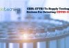 CSIR-CFTRI To Provide Testing Equipment For COVID-19 Detection CSIR-CFTRI To Supply Testing Devices