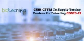 CSIR-CFTRI To Supply Testing Devices