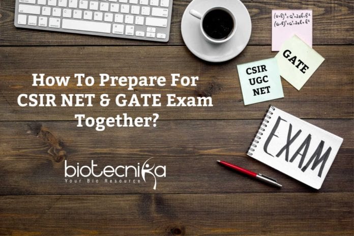 How To Prepare For CSIR NET & GATE Exam Together