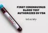First Coronavirus Blood Test Authorized By FDA First Coronavirus Blood Test Authorized By FDA