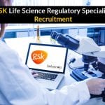GSK Life Science Regulatory Specialist Recruitment – Apply Online GSK Life Science