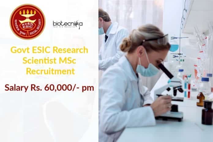Govt ESIC Research Scientist