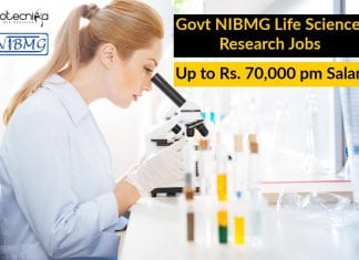 Govt NIBMG Life Science Research Jobs – Up to Rs. 70,000 pm Salary Govt NIBMG Life Science