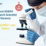 Govt SHKM Research Scientist