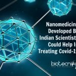 Indian Scientists’ Nanomedicine Could Help Treat Covid-19 Nanomedicine To Treat Covid-19