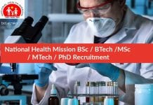 National Health Mission BSc / BTech /MSc / MTech / PhD Recruitment National Health Mission Recruitment