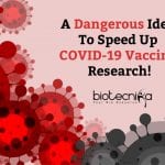 A Bold But Dangerous Idea To Speed Up COVID-19 Vaccine Research!