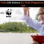 WWF India Life Science Eco Trails Programme Officer Job – Apply Online WWF India Life Science