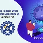 India To Begin Whole-Genome Sequencing Of Coronavirus SARS-CoV-2 coronavirus genome sequencing in India