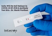 By May End, India Will Be Self-Reliant In COVID-19 RT-PCR & Antibody Test Kits : Dr. Harsh Vardhan Covid-19 testing kits in India