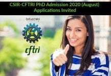 CSIR-CFTRI PhD Admission 2020 (August) – Applications Invited CSIR-CFTRI PhD Admission 2020