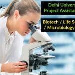 Delhi University Project Assistant Job – Biotech / Life Science / Microbiology Delhi University Project Assistant